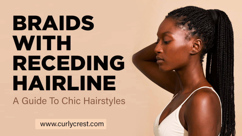 Braids With Receding Hairline