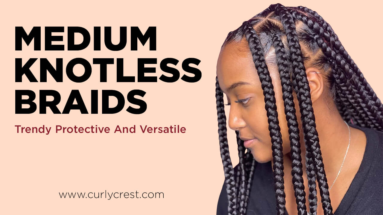 Medium Knotless Braids